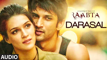 Atif Aslam : Darasal Full Audio Song | Raabta | Sushant Singh Rajput & Kriti Sanon