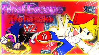 Vs Sonic.exe Remake Ost - Final Escape Remake V2 Old