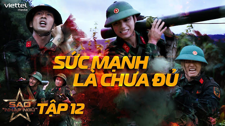 Sao Nhập Ngũ 2024 Tập 12: Các chiến sĩ đồng loạt KIỆT SỨC; Mai Tài Phến muốn sớm 'KẾT THÚC'?
