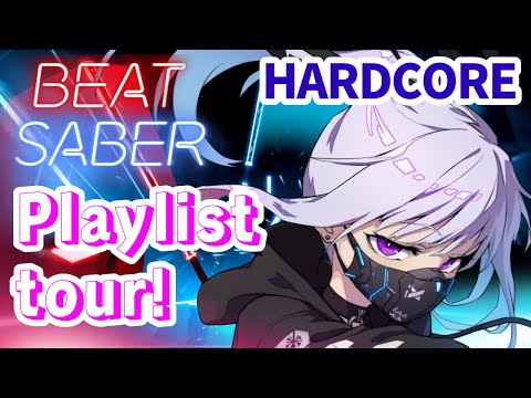 【Beat Saber】Playlist tour LIVE！HARDCORE【ビートセイバー】