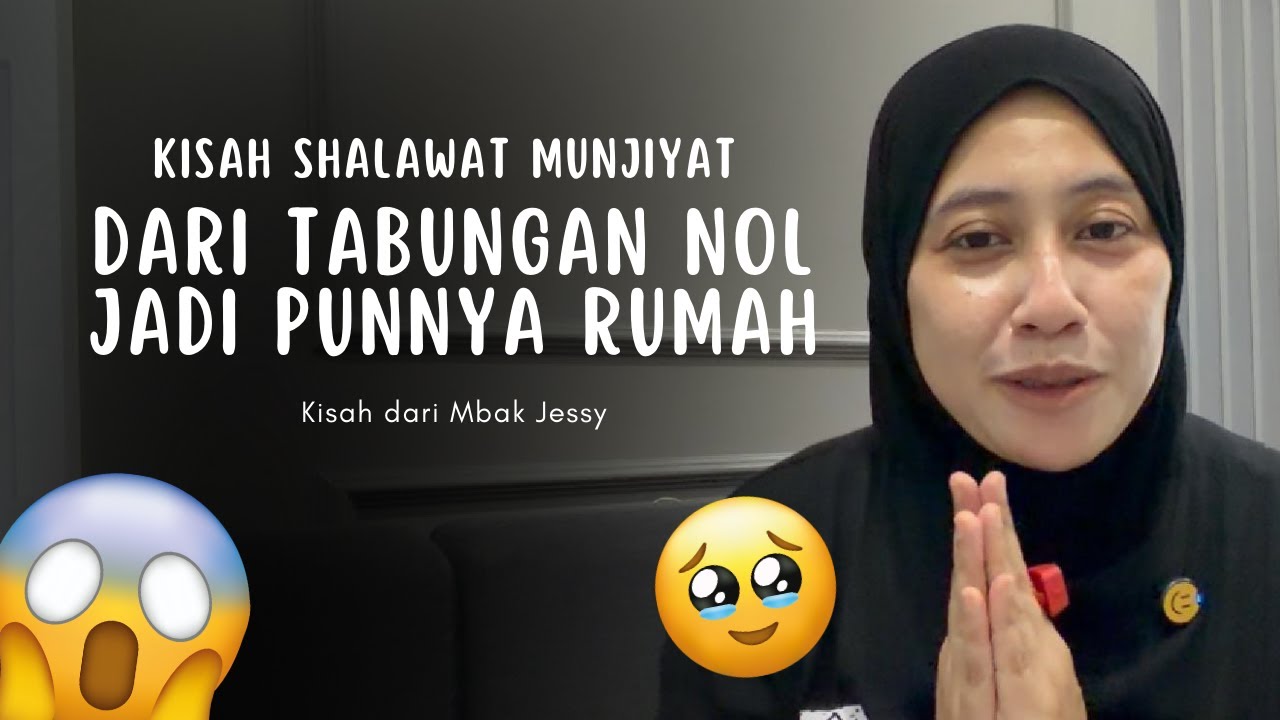 DARI TABUNGAN NOL JADI PUNNYA RUMAH | KISAH SHALAWAT MUNJIYAT