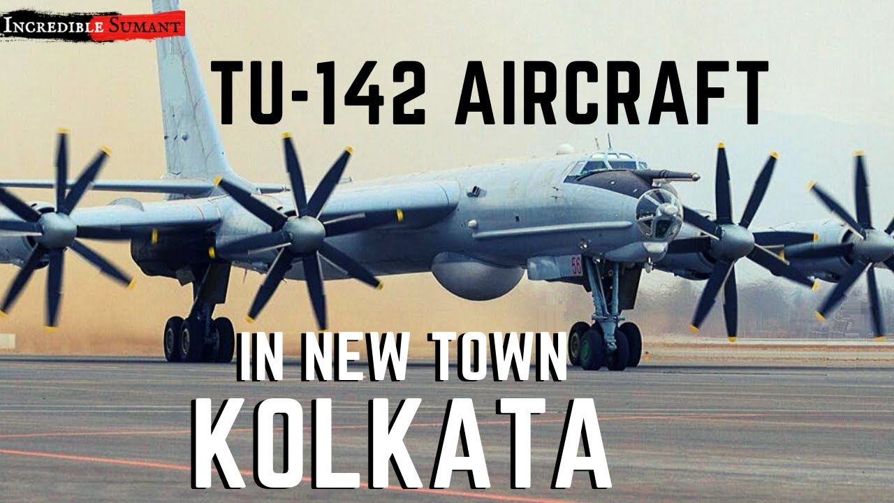 Tupolev 142 Anti-Submarine Aircraft for Naval Museum in Kolkata | New Town