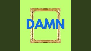 DAMN (Radio Edit)