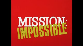Mission Impossible - Season 1 - Episode 1 - Theme / Opening