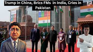 Trump in China, Brics FMs  in India, Cries in Pakistan