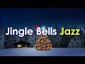 Jingle Bells Jazz - Christmas Background Music - Christmas Jazz & Bossa Nova - Winter Coffee Jazz