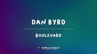 Dan Byrd - Boulevard (Lyric Video)