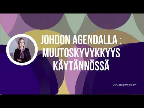 Johdon agendalla webinaari: Muutoskyvykkyys käytännössä