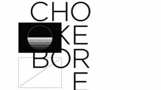 Chokebore - Police