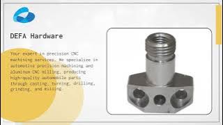Defa CNC Parts Manufacturing: Precision Machining for Automotive Excellence