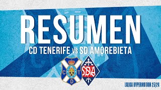 CD Tenerife | Resumen del CD Tenerife - SD Amorebieta (J40, temporada 23/24) | CD Tenerife