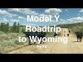 Model Y Road Trip to Wyoming, Part 4