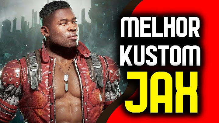 AS MELHORES KUSTOM DO JAX