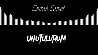 Emrah Samet - Unutulurum Resimi