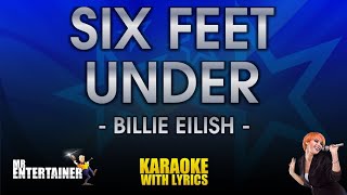 Six Feet Under - Billie Eilish (KARAOKE)