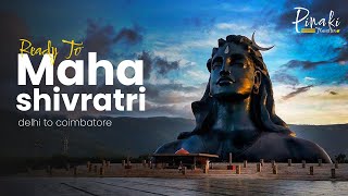 Delhi to Coimbatore for Mahashivratri | Isha | Pinaki traveller