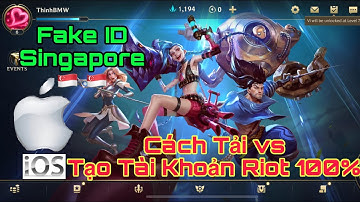Liên Minh Tốc Chiến : HƯỚNG DẪN TẢI Game và TẠO Tài Khoản Wild Rift id Singapore