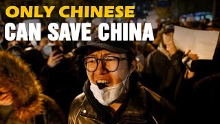 China Protests: ‘Only Chinese Can Save China’