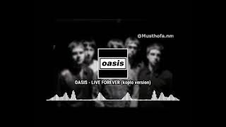 Download lagu Oasis - Live forever (dangdut koplo version)