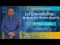 LA  PENTECOTE LE DON DU SAINT-ESPRIT/ PST ROGER MUYANI/ DIMANCHE 19 MAI 2024/ CULTE 1