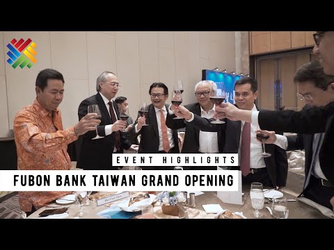 Highlights Fubon Bank Taiwan Grand Opening Gala Dinner FHD