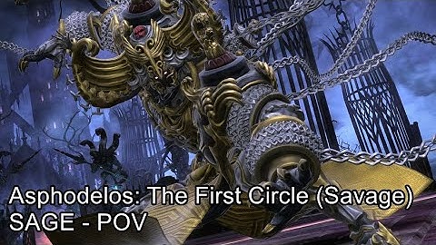 FFXIV - Aspholdelos: The First Circle (Savage) Clear - Sage POV