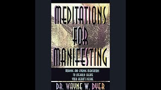 Wayne Dyer  Meditations for Manifesting