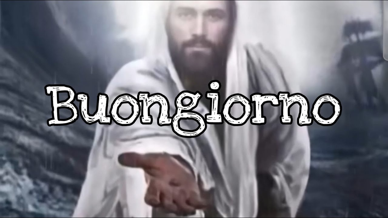 BUONGIORNO CON LA BENEDIZIONE DEL SIGNORE - YouTube