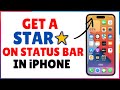 How to Get a Star On Status Bar in iPhone | Icon On Status Bar In iPhone