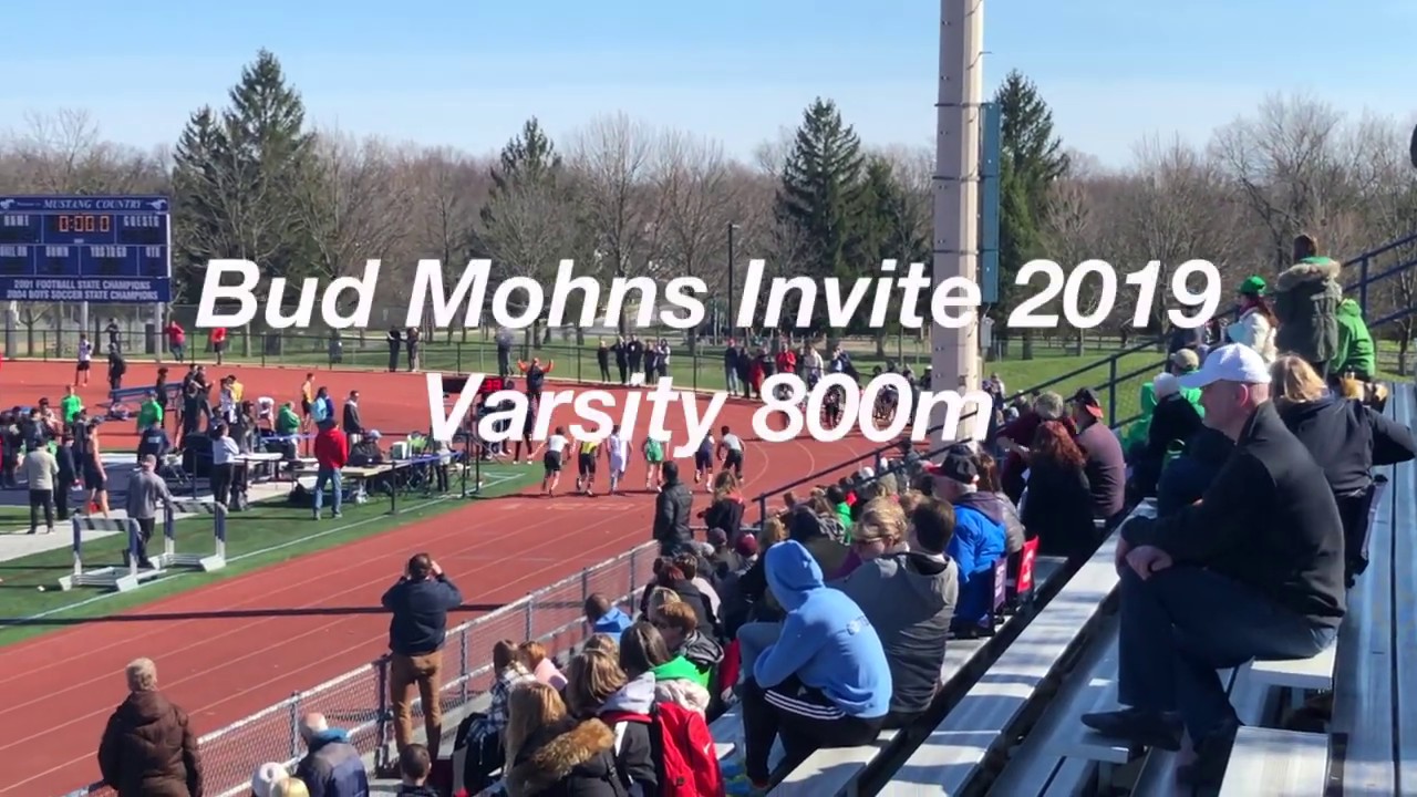 2019 Bud Mohns Invitational Varsity 800m YouTube