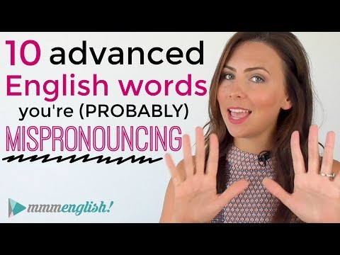 10 (Advanced) English Words You Are Probably MISpronouncing! | Pronunciation & Common Mistakes