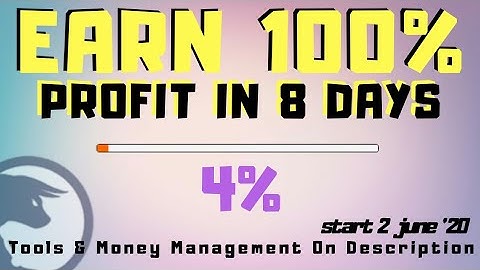 100% Profit in 8 Days | 4% Done | start 2 june 