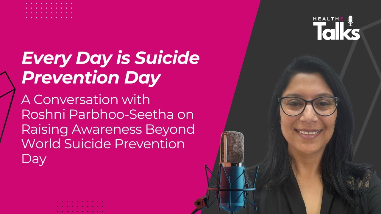 World Suicide Prevention Day - Breaking the Silence with Roshni Parbhoo ...