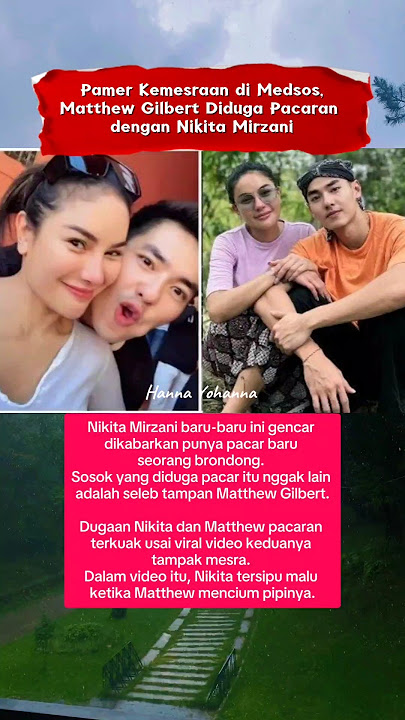 Nikita Mirzani #nikitamirzani #matthewgilbert #selebriti #pasangan #shorts #video