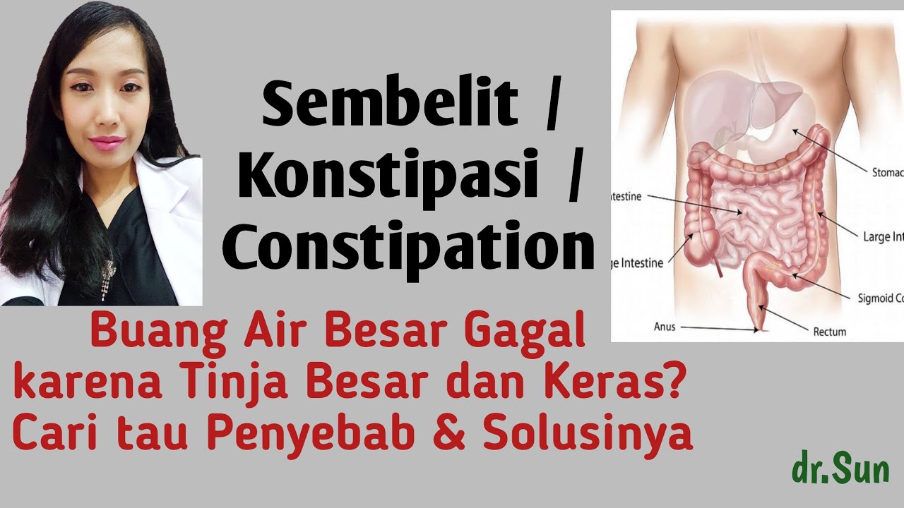 Sembelit / Konstipasi / Constipation (Sulit Buang Air Besar)