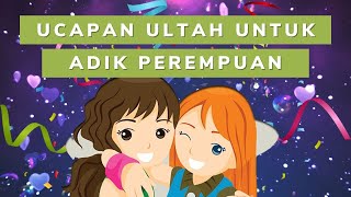 Puisi Ucapan Selamat Ulang Tahun Untuk Adik Perempuan