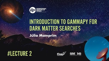 Júlia Mamprim - Introduction to Gammapy for dark matter searches - Lecture 2