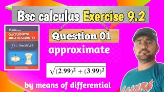 Calculus Ch 09 Ex 9.2 Q 01|How to Calculate Approximate Values by means of Differentials
