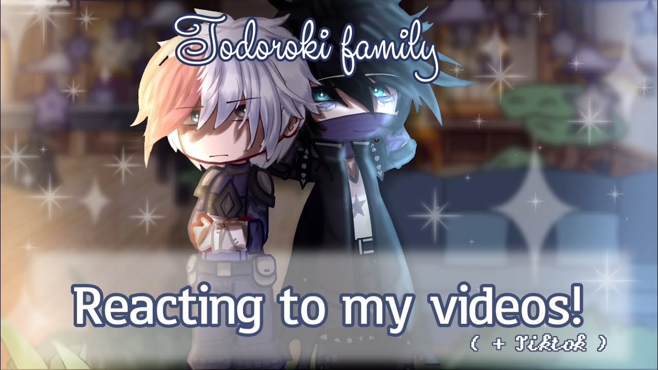 || Todoroki family reacts to my videos! (+Tiktok) || My AU || Not org || Part - 2 || FINALLY!! :D ||