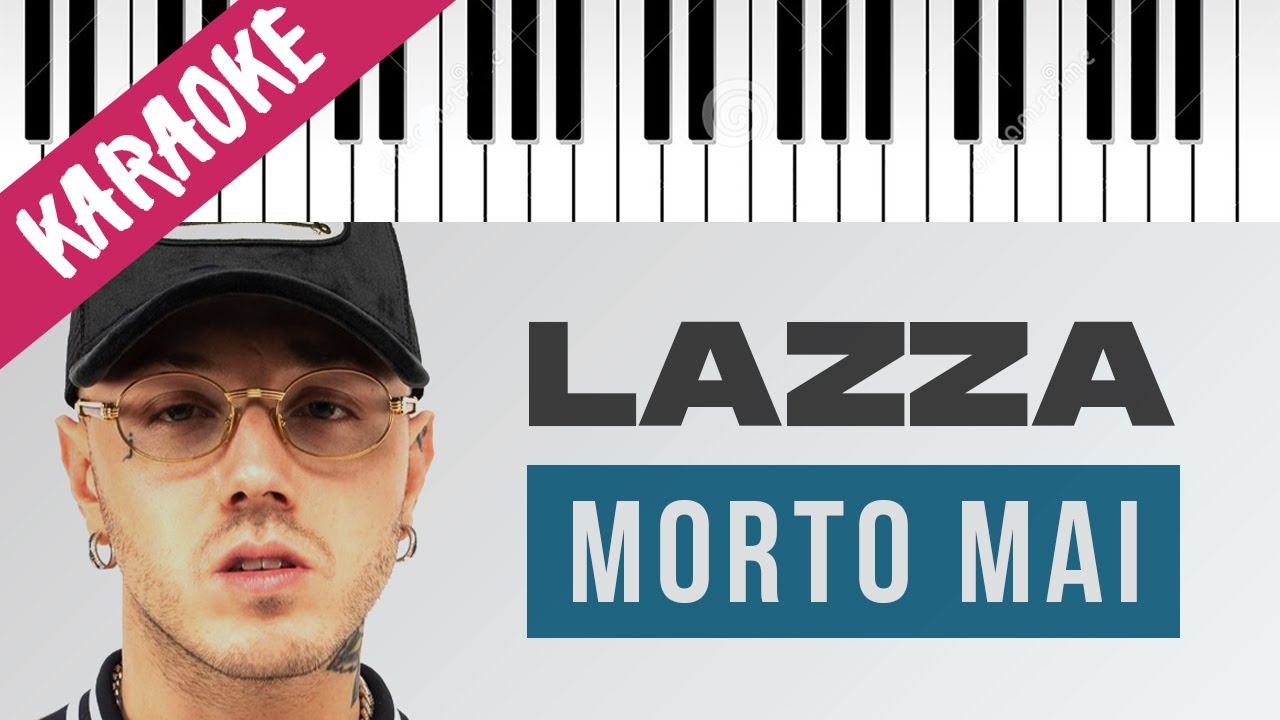 Lazza | Morto Mai // Piano Karaoke con Testo