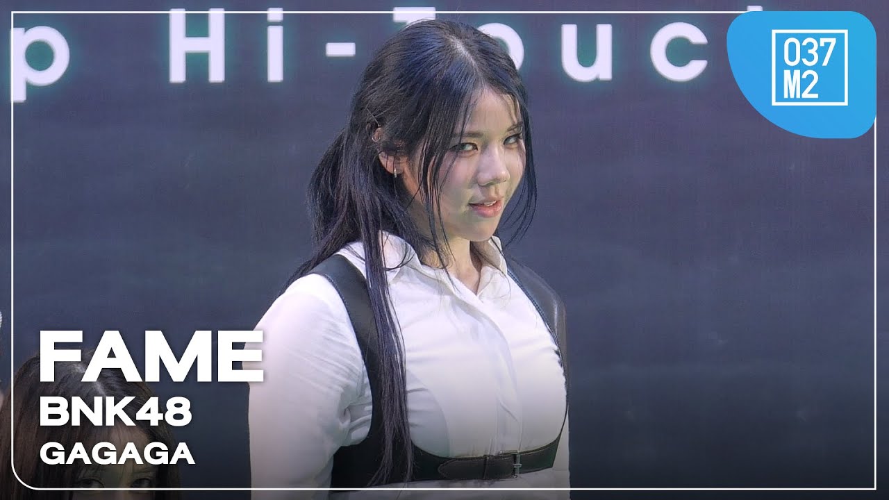 BNK48 Fame - GAGAGA @ BNK48 18th Single “Green Flash” Roadshow [Fancam 4K 60p] 250302