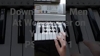 Down Under - Men At Work Cover on YAMAHA PSR-E3131 #cover #songs #memes #downunder #australia