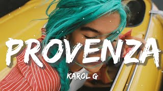 KAROL G - PROVENZA (Letra/Lyrics)