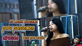 Download Lagu 15 menit bersama pandemen alrosta dongkrek MP3