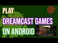 How to Play Sega Dreamcast Games on Android