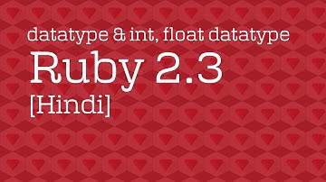 Lec 7 datatype and number datatype in Ruby 2 3 Hindi