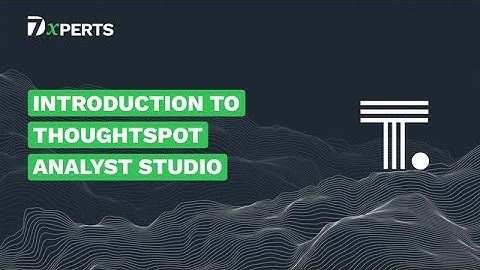 Introduction to ThoughtSpot Analyst Studio