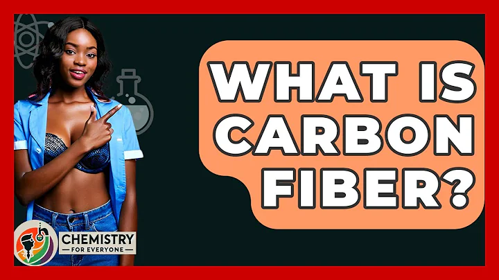 What Is Carbon Fiber? - Chemistry For Everyone