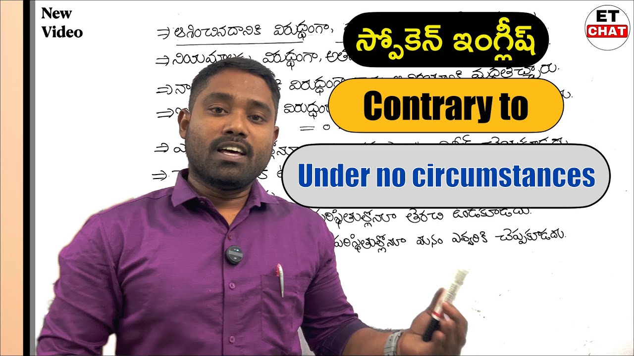 Contrary to and Under No Circumstances Prepositional Phrases in Telugu by Vara Prasad