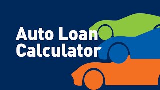 What is an Auto Loan Calculator | Terms to Know - GM Financial